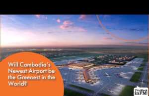 VIDEO: Will Cambodia’s Newest Airport be the Greenest in the World?